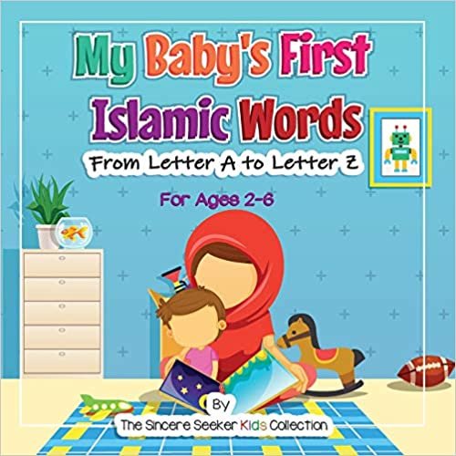 okumak My Baby&#39;s First Islamic Words: From Letter A to Letter Z