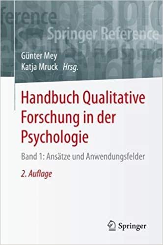 okumak Handbuch Qualitative Forschung in der Psychologie: Band 1: Ansätze und Anwendungsfelder (Springer Reference Psychologie)