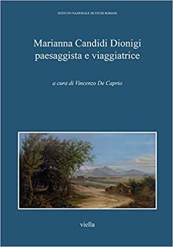 okumak Marianna Candidi Dionigi paesaggista e viaggiatrice