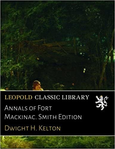 okumak Annals of Fort Mackinac. Smith Edition
