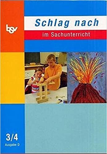 okumak Schlag nach im Sachunterricht D 3/4: Zum neuen Lehrplan in Nordrhein-Westfalen, Niedersachsen und Rheinland-Pfalz