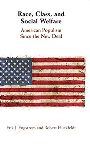 okumak Race, Class, and Social Welfare: American Populism Since the New Deal