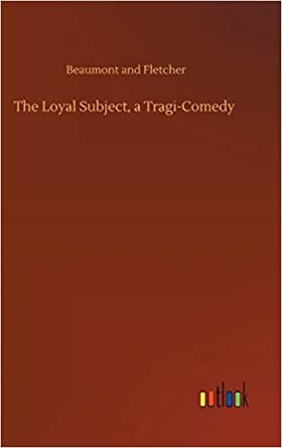 okumak The Loyal Subject, a Tragi-Comedy