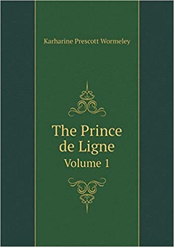 okumak The Prince de Ligne Volume 1