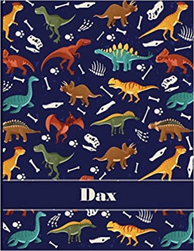 okumak Dax: Personalized Name Composition Notebook For Boys, Dinosaur Journal Lined , Wide Ruled Comp Book Kids Grades K-2,Preschool, Kindergarten (8.5&#39;&#39; x 11&#39;&#39;) 110 Pages