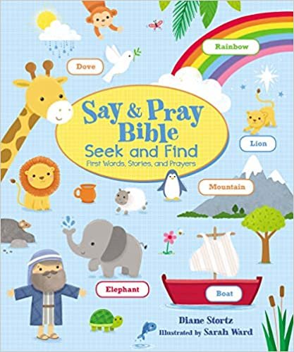 okumak Say and Pray Bible Seek and Find: First Words, Stories, and Prayers
