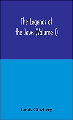 okumak The legends of the Jews (Volume I)