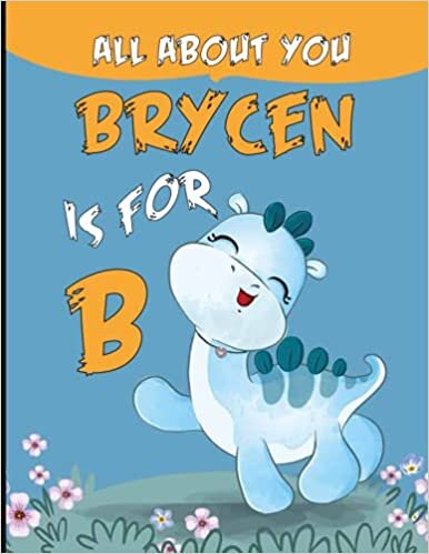 okumak All About You, (B is for Brycen): Personalized Alphabet Book