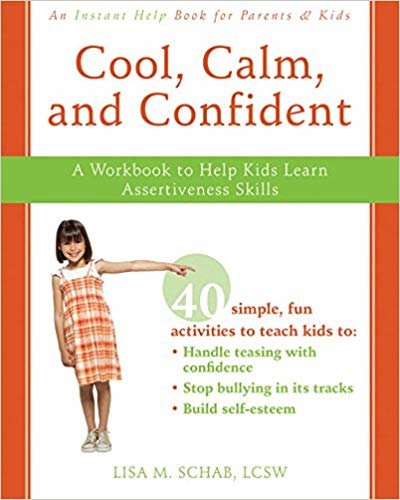 okumak Cool, Calm, Confident: A Workbook to Help Kids Learn Assertiveness Skills