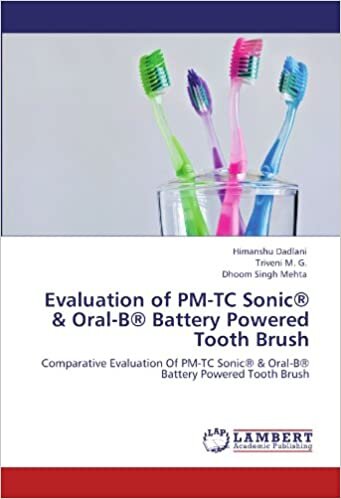 okumak Evaluation of PM-TC Sonic® &amp; Oral-B® Battery Powered Tooth Brush: Comparative Evaluation Of PM-TC Sonic® &amp; Oral-B® Battery Powered Tooth Brush