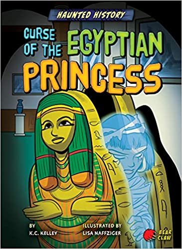 okumak Curse of the Egyptian Princess (Haunted History, Band 2)