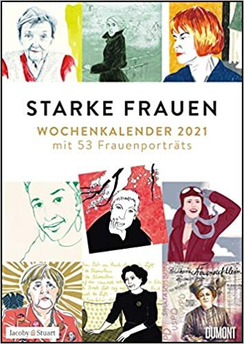 okumak Starke Frauen Wochenkalender 2021 – Porträts und Biografisches auf 53 Wochenblättern – Format 21,0 x 29,7 cm – Spiralbindung