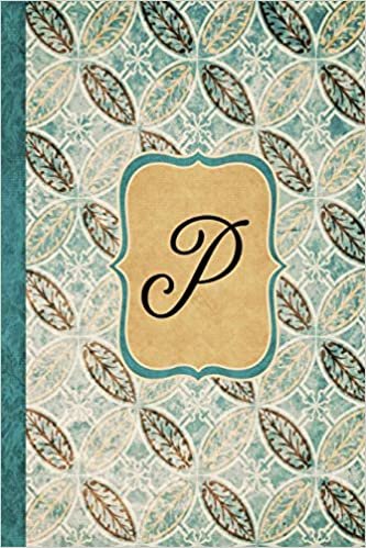 okumak P: Beautiful Monogram Journal P, Vintage Pattern Style with lined pages