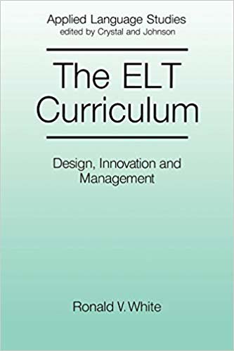 okumak The ELT Curriculum: Design, Innovation and Management (Applied Language Studies)