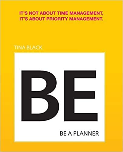 okumak Be a Planner: It&#39;s Not about Time Management, It&#39;s about Priority Management