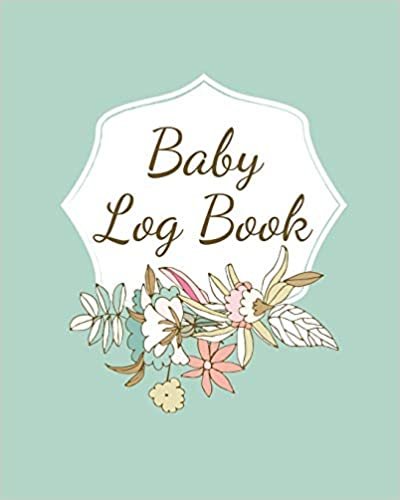 okumak Baby Log Book: Planner and Tracker For Newborns, Logbook For New Moms, Daily Journal Notebook To Record Sleeping, Feeding, Diaper Changes, Milestones, ... Immunizations, Self Care For Moms