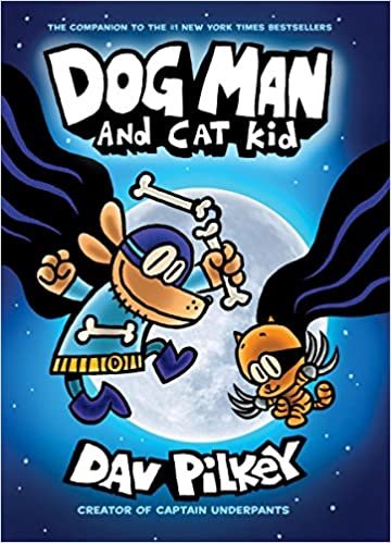 okumak Dog Man and Cat Kid: From the Creator of Captain Underpants (Dog Man #4)