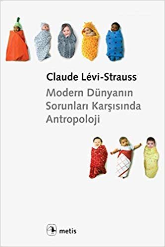 okumak Modern Dünyanın Sorunları Karşısında Antropoloji: L&#39;Anthropologie Face Aux problemes Du Monde moderne