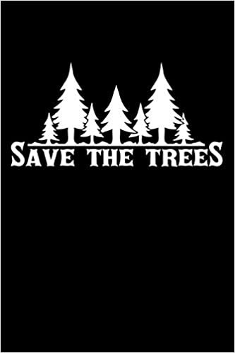 okumak Save The Trees: Notizbuch DIN A5 - 120 Seiten kariert