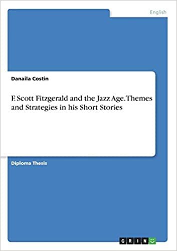 okumak F. Scott Fitzgerald and the Jazz Age. Themes and Strategies in his Short Stories