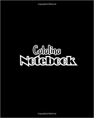 okumak Catalina Notebook: 100 Sheet 8x10 inches for Notes, Plan, Memo, for Girls, Woman, Children and Initial name on Matte Black Cover