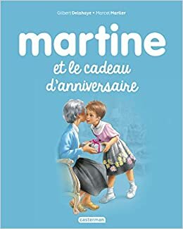 okumak Martine et le cadeau d&#39;anniversaire (Albums (38))