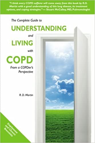 okumak The Complete Guide to Understanding and Living with COPD: From A COPDer&#39;s Perspective