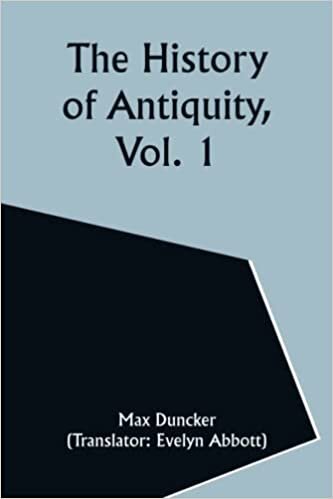The History of Antiquity, Vol. 1