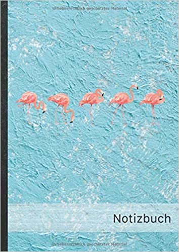 okumak Notizbuch: blanko Notizheft • A4-Format, 100+ Seiten, mit Register, Soft Cover • Motiv „Flamingos 401“ • Original by #Goldesel • Blank Notebook • ... Skizzenbuch, Matheheft, Schulheft, Übungsheft