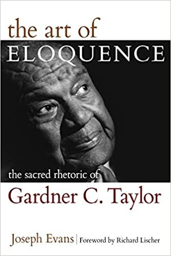 okumak The Art of Eloquence: The Sacred Rhetoric of Gardner C. Taylor