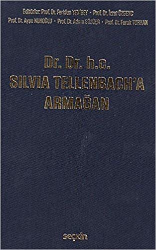 okumak Dr. Dr. h.c. Silvia Tellenbach&#39;a Armağan