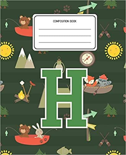 okumak Composition Book H: Camping Pattern Composition Book Letter H Personalized Lined Wide Rule Notebook for Boys Kids Back to School Preschool Kindergarten and Elementary Grades K-2