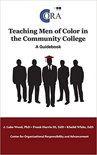 okumak Teaching Men of Color in the Community College: A Guidebook