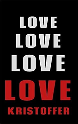 okumak Love Love Love LOVE  Kristoffer: Personalized Journal for the Man I Love