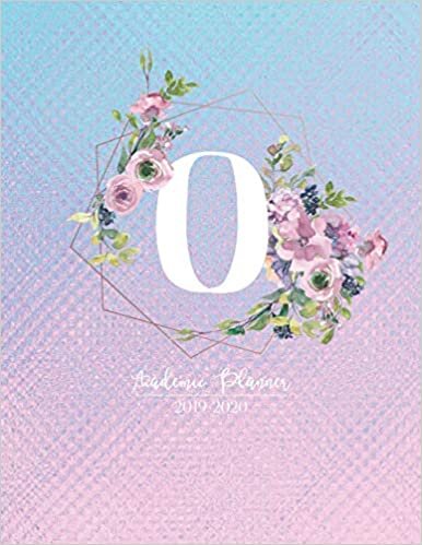 okumak Academic Planner 2019-2020: Pink Purple and Blue Matte Iridescent with Mauve Flowers Monogram Letter O Academic Planner July 2019 - June 2020 for Students, Moms and Teachers (School and College)