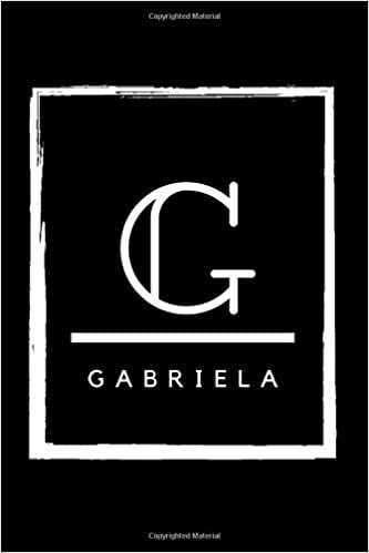 okumak G - Gabriela: Monogram initial G for Gabriela notebook | Birthday Journal Gift | Lined Notebook /Pretty Personalized Name Letter Journal Gift for ... Inches , 100 Pages , Soft Cover, Matte Finish