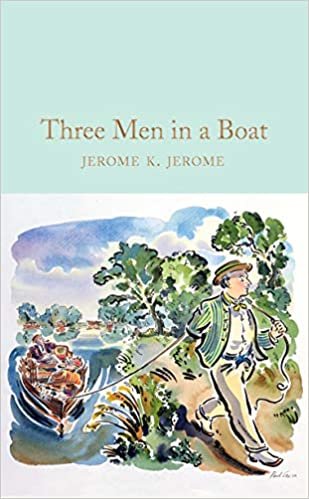 okumak Three Men in a Boat (Macmillan Collector&#39;s Library, Band 243)