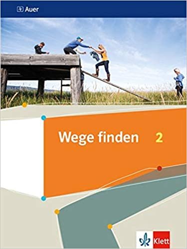 okumak Wege finden 2: Schülerbuch Klasse 7/8 (Wege finden. Ausgabe Sekundarstufe ab 2019)