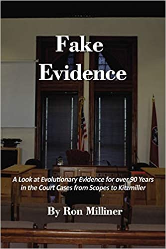 okumak Fake Evidence: A Look at Evolutionary Evidence for Over 90 Years in the Court Cases from Scopes to Kitzmiller