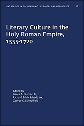 okumak Literary Culture in the Holy Roman Empire, 1555-1720 (University of North Carolina Studies in Germanic Languages and Literature, Band 113)