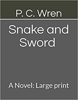 okumak Snake and Sword A Novel: Large print