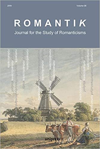 okumak Romantik 2019: Journal for the Study of Romanticisms (Romantik: Journal for the Study of Romanticisms)