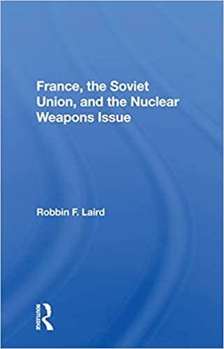 okumak France, the Soviet Union, and the Nuclear Weapons Issue