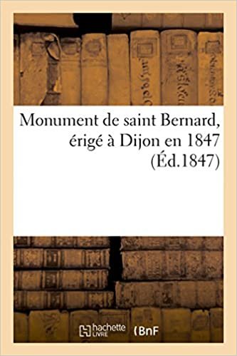 okumak Monument de saint Bernard, érigé à Dijon en 1847 (Histoire)