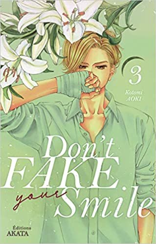 okumak Don&#39;t fake your smile - tome 3 (03)