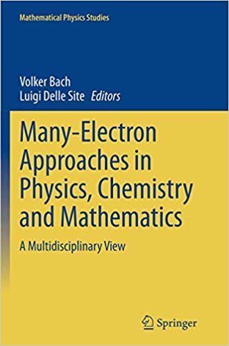 okumak Many-Electron Approaches in Physics, Chemistry and Mathematics: A Multidisciplinary View (Mathematical Physics Studies)