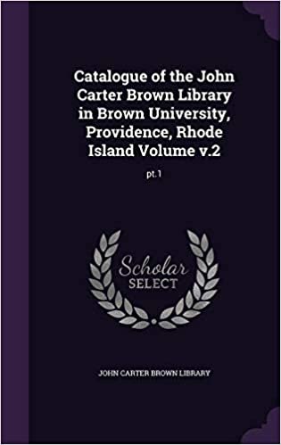 okumak Catalogue of the John Carter Brown Library in Brown University, Providence, Rhode Island Volume v.2: pt.1