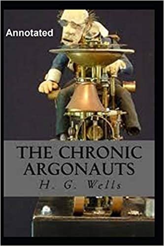 okumak The Chronic Argonauts Annotated