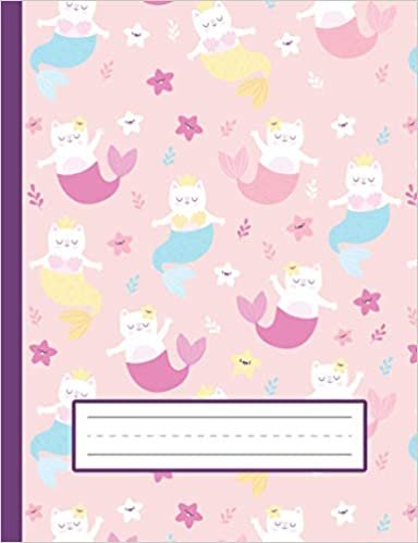 okumak Cute, Colorful Cat Mermaids - Mermaid Primary Composition Notebook For Kindergarten To 2nd Grade (K-2) Kids: Standard Size, Dotted Midline, Blank Handwriting Practice Paper Notebook For Girls, Boys