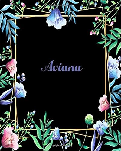 okumak Aviana: 110 Pages 8x10 Inches Flower Frame Design Journal with Lettering Name, Journal Composition Notebook, Aviana